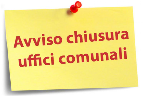 Chiusura Uffici Comunali per Santo Patrono 2026.